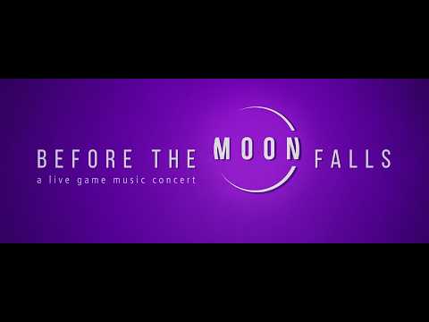 Before The Moon Falls - A Live Game Music Concert - Teaser