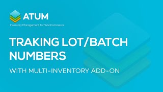 ATUM Batch/Lot Number Tracking