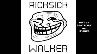 RICKSICK Walker (Radio Edit)