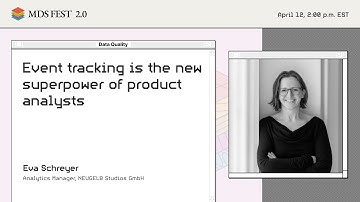 Event tracking is the new superpower of product analysts | Eva Schreyer | MDS Fest