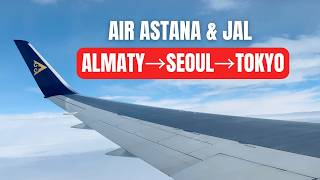 🇰🇿Almaty →🇰🇷 Seoul → 🇯🇵Tokyo |  Air Astana ＆ JAL｜Kazakhstan & Georgia Journey