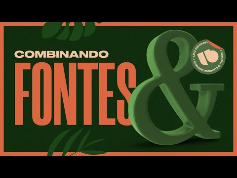 Aula #10 - Como combinar Fontes