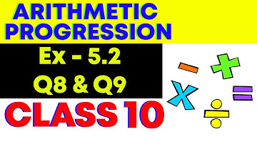 ARITHMETIC PROGRESSION | Ex - 5.2 Q8 & Q9 | Class 10 Maths | AP Class 10 | Chapter 5