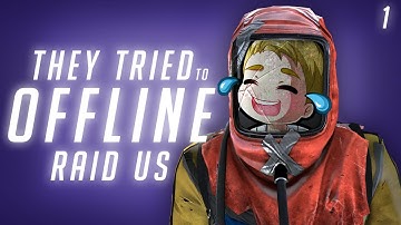 THEY TRIED to OFFLINE RAID US | Part 1/3 | Rust