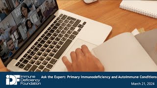 Ask the expert: Primary immunodeficiency and autoimmune conditions
