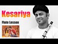 Kesariya - Flute Lesson - F Base - Bansuri | Brahmastra - Arijit Singh Ranbir Alia | @DivineBansuri