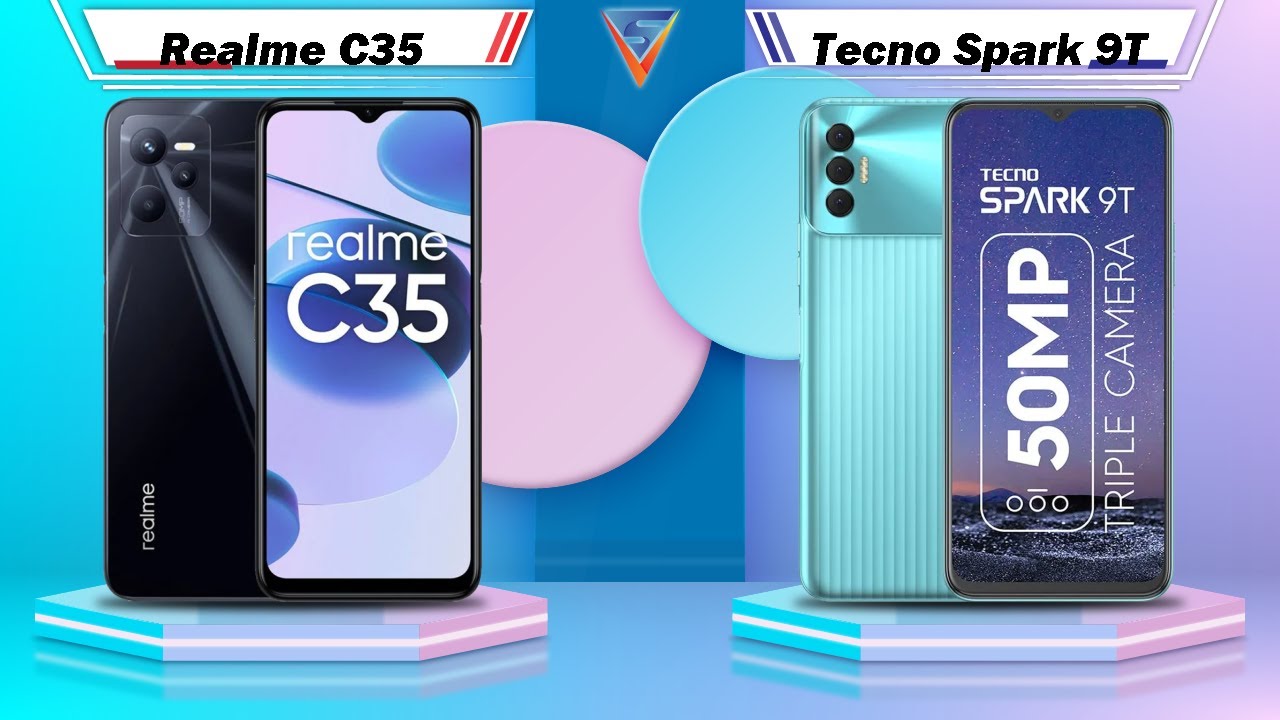 Realme C35 Vs Tecno Spark 9T | Tecno Spark 9T Vs Realme C35