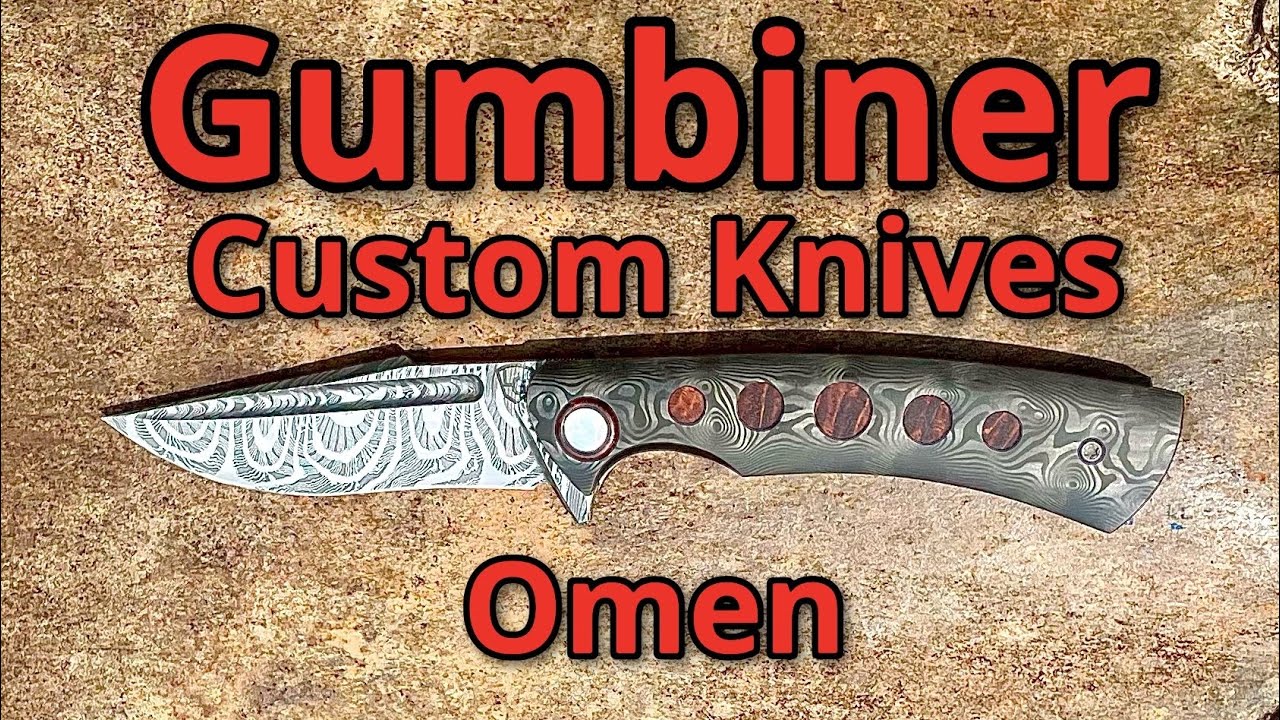 An Auction Win from Blade 2023!Gumbiner Custom Knives Omen YouTube