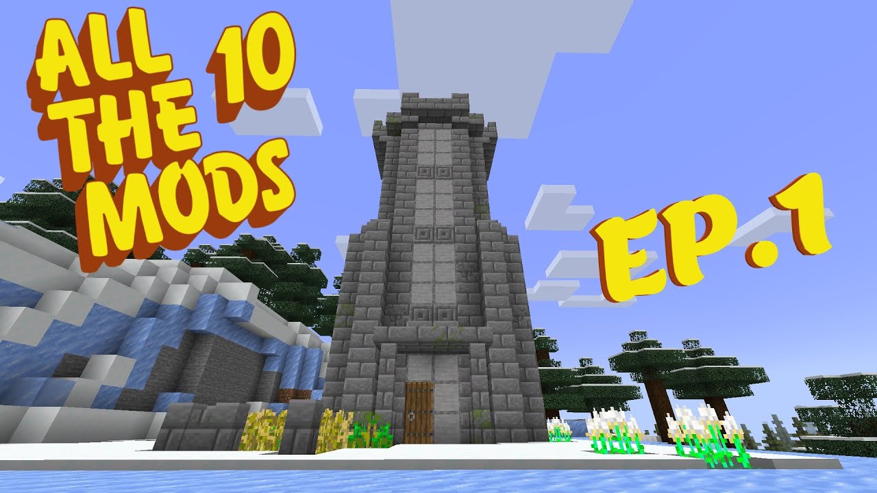All The Mods 10 Episode 1: Fresh Beginnings - YouTube