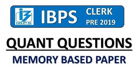 IBPS CLERK PRE 2019 MISCELLANEOUS QUANT QUESTIONS || Memory Based Questions