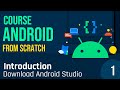 Class 1 - Course Android From Scratch. Introduction, Download Android Studio