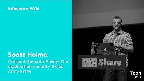 Infoshare 2016: Scott Helme (scotthelme.co.uk) - Content Security Policy (...)
