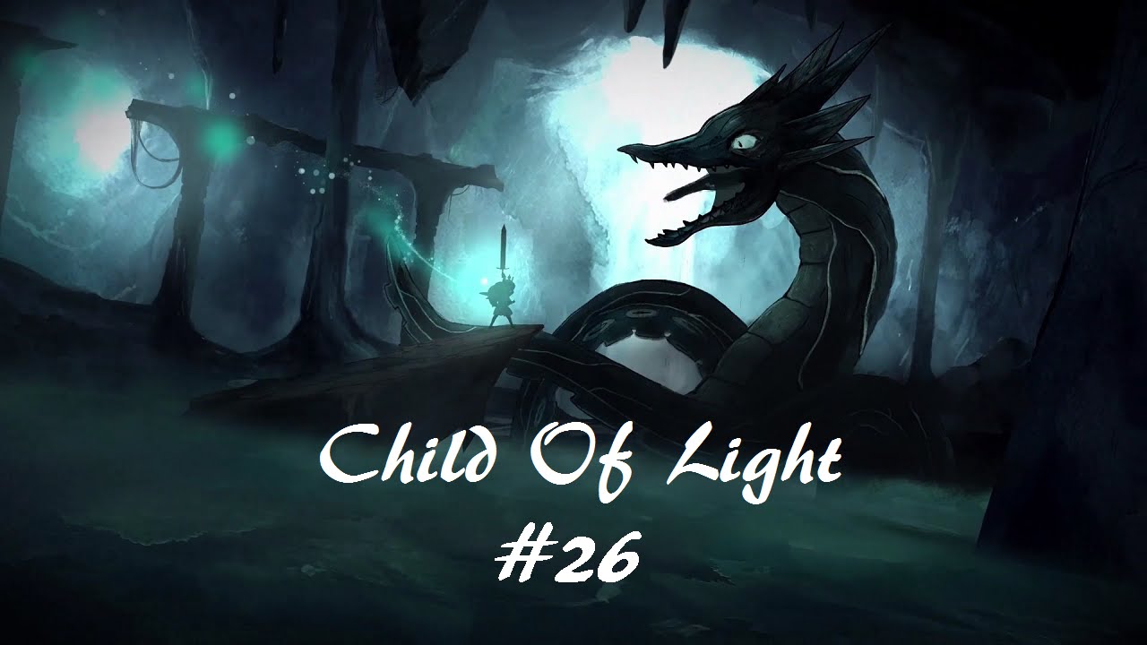 Child Of Light pt26 The Lost Lights...
