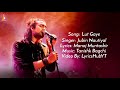   kutty mohabbat full song  song  lut gaye  singer jubin nautiyal  lyrics monaj muntashir 