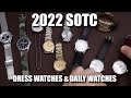 My SOTC 2022 | Dress Watches & Daily Wear Watches | State of the Watch Collection UPDATE