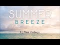 KANDISTYLE SUMMER BREEZE by DJ ALEX CUDEYO