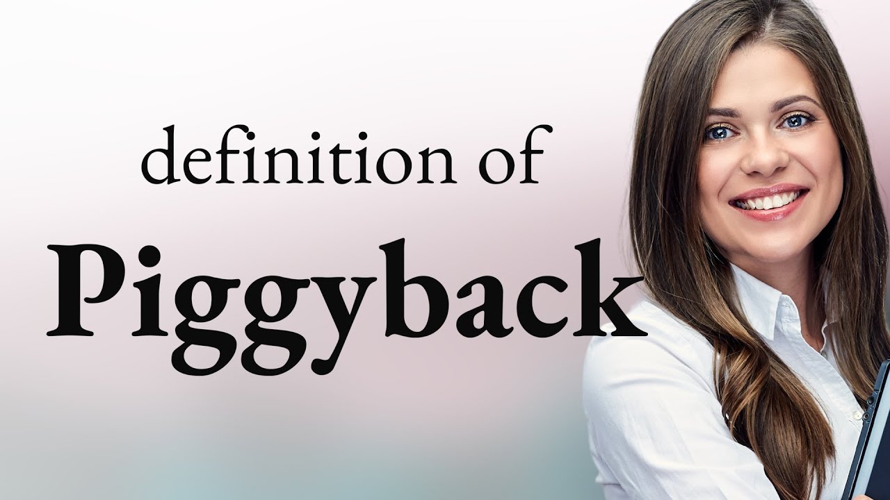 What does piggyback mean? : r/EnglishLearning