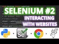 Python Selenium Tutorial #2 - HTML Interaction & Web Scraping