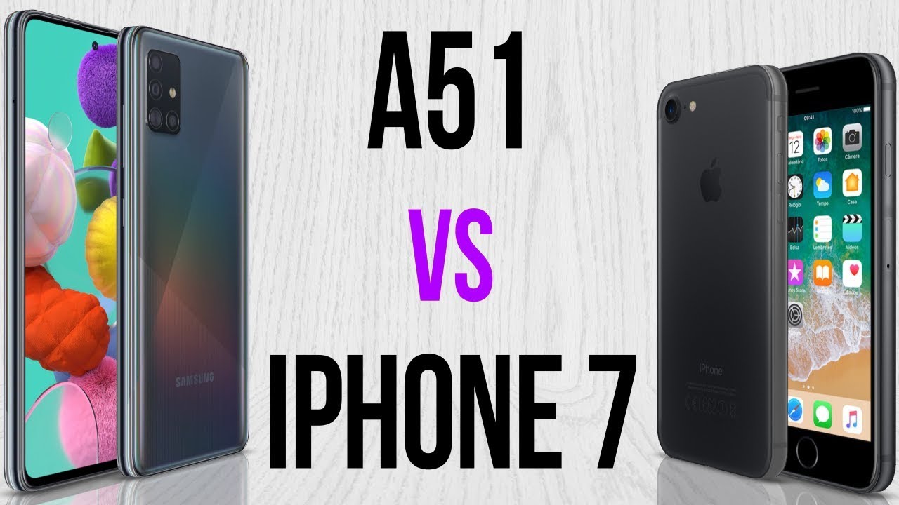 A51 vs iPhone 7 (Comparativo) - YouTube