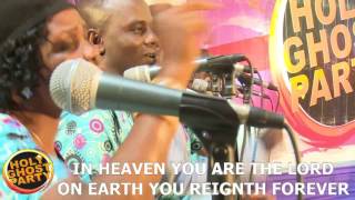 RCCG Praise Team: August 2016 Holy Ghost Party
