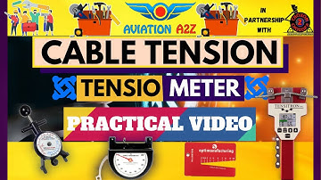 Cable Tension & Tensiometer Working
