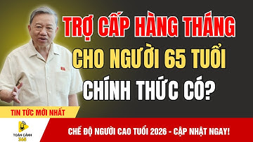Cả Nước Bất Ngờ: Người 65 Tuổi Được Hưởng Trợ Cấp Mới Từ Năm 2026! | tin tức