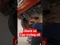 Check test xe của tổng cục kho thuốc nổ  #checkoto #checkxecũ