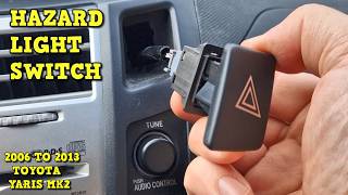 Hazard Light Switch Replacement - Toyota Yaris