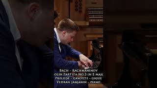 Bach - Rachmaninov Violin Partita No.3 in E major - Vedran Janjanin