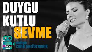 Duygu Kutlu - Sevme (canlı performans) Resimi