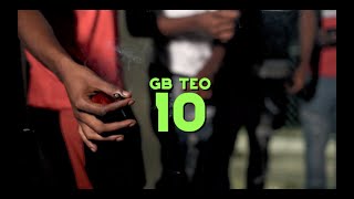 GB Teo - 10 (Official Video) Shot by @moneylonger513 (Prod. CashOutBernard)