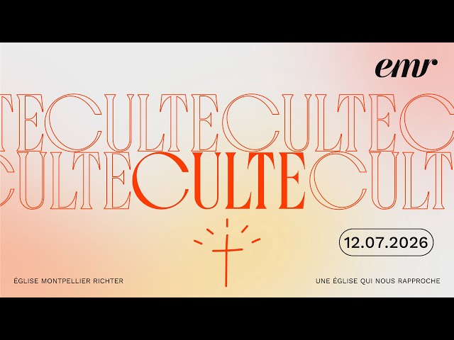 Culte du 12 Juillet 2026 - EMR