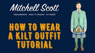 How to wear a Kilt outfit