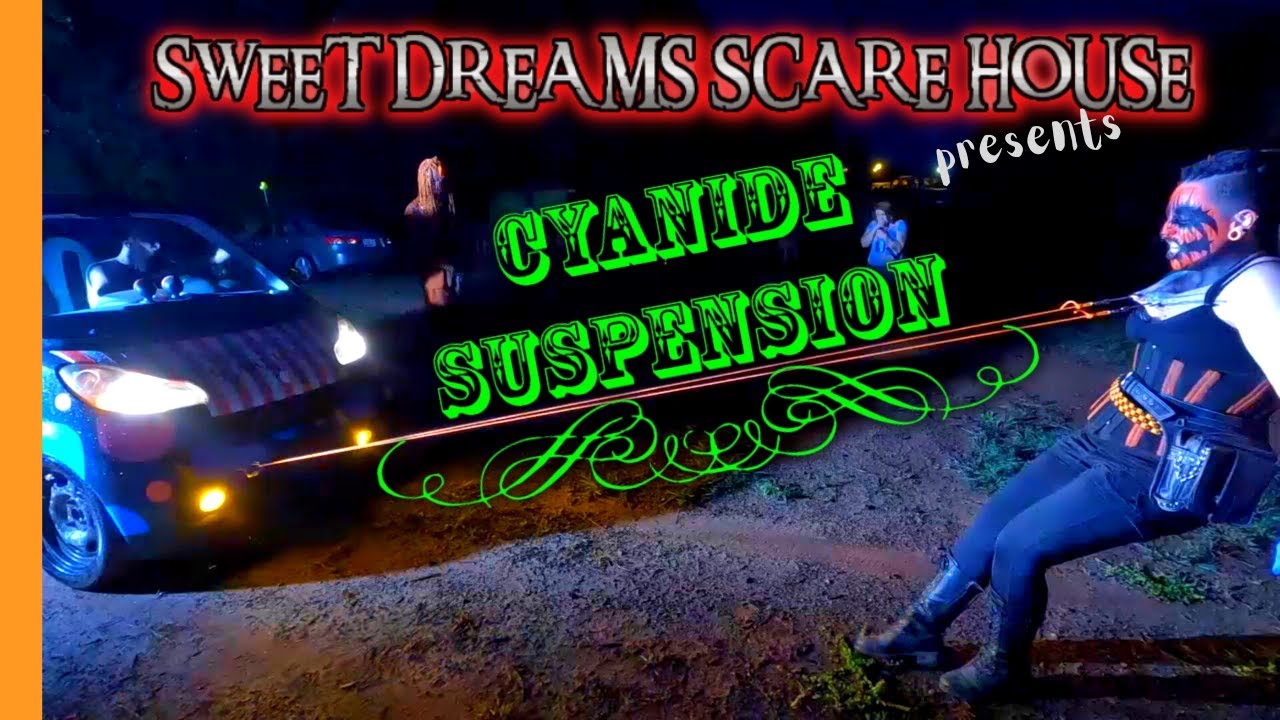 Sweet Dreams Scare House presents Cyanide Suspension Destination