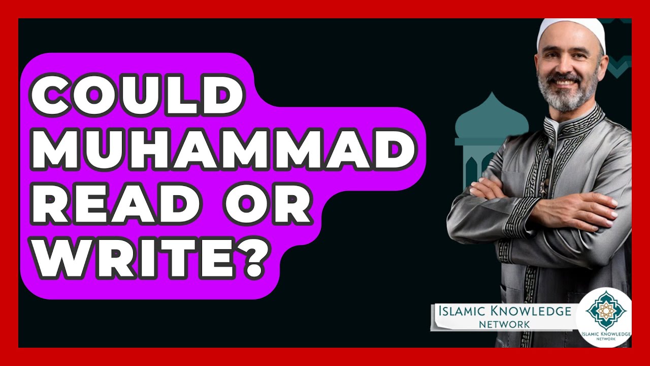 Could Muhammad Read Or Write? - Islamic Knowledge Network - YouTube
