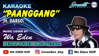 KARAOKE PAANGGANG - DARSO │ COVER BY WA EDEN