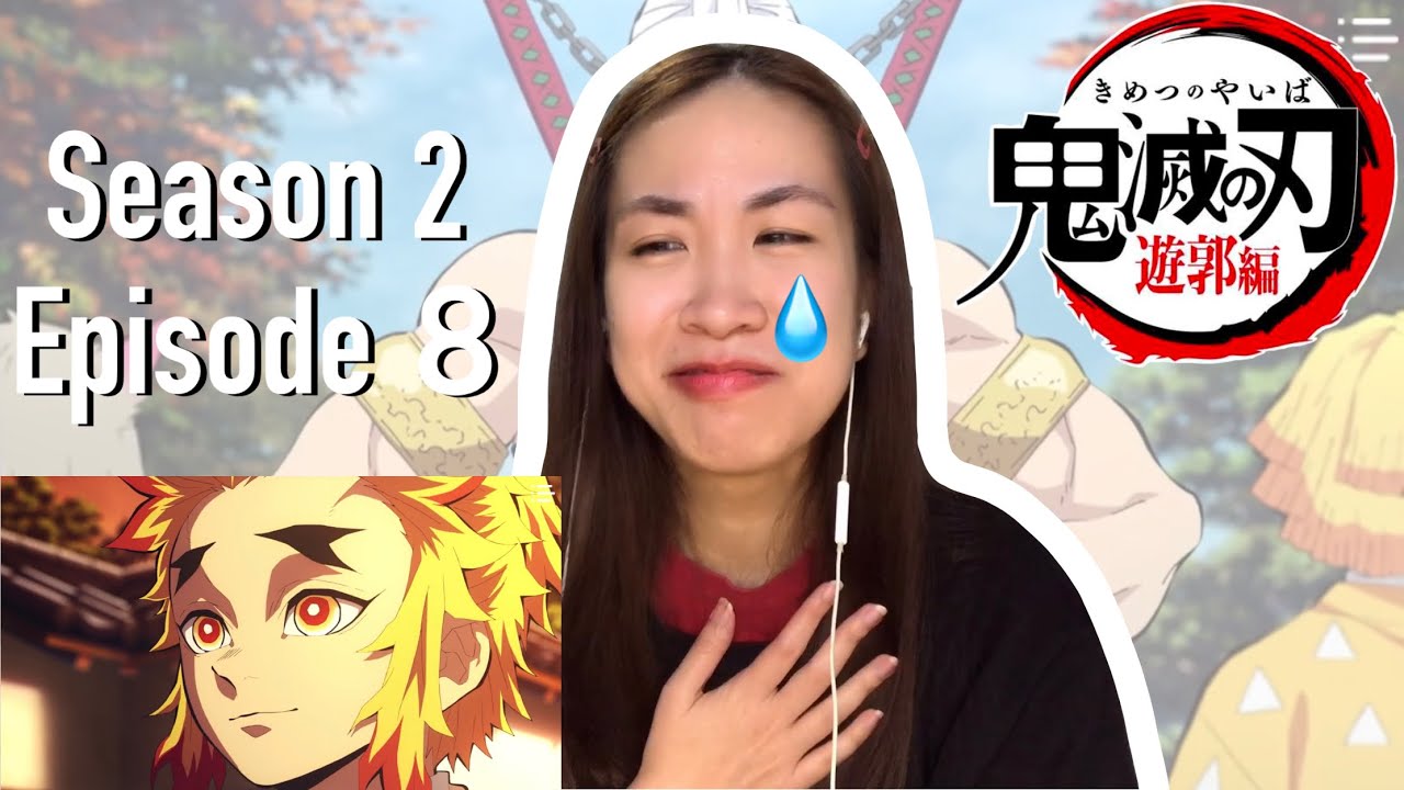 Demon Slayer Season 2 Episode 8 (not blind) Reaction - YouTube
