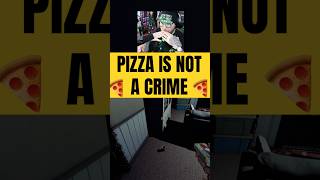 Pizza Is Not A Crime