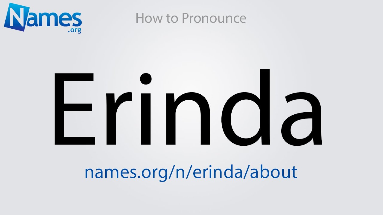 how-to-pronounce-erinda-youtube