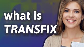Transfix | meaning of Transfix