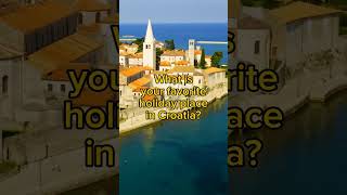 What is your favourite holiday destination in Croatia #hrvatska #kroatien #croatia #adriaticsea