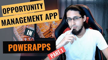 PowerApps FZH #01  - Opportunities Management App - Demo Part 1