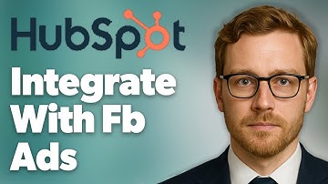 How To Integrate Hubspot With Facebook Ads [2025 Guide]