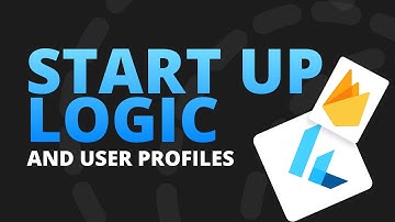 StartUp Logic and User Profiles using Firebase and Firestore