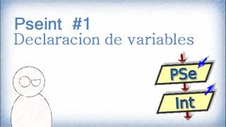 Pseudocodigo en Pseint # 1 - Declarar Variables