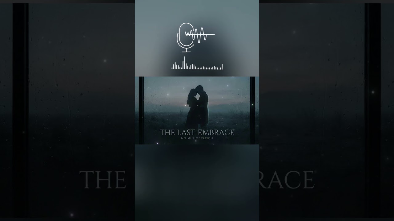 The Last Embrace - N.T Music Station