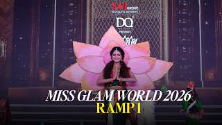 Miss Glam World 2026 Ramp 1 A Celebration Of Culture, Beauty Heritage