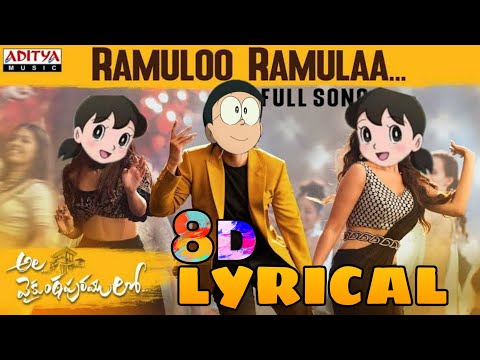 #alavaikunthapurramuloo---ramuloo-ramulaa-8d-lyrics-full-song-doraemon-version-allu-arjun-thaman