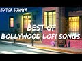 Best of bollywood hindi lofi slow and reverb lofi  1 hour nonstop to relax drive study sleep 