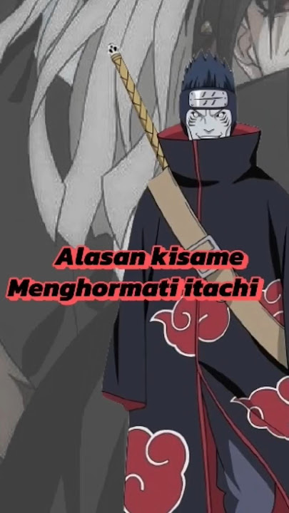 Alasan kisame setia pada itachi #anime #naruto